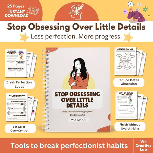 Stop Obsessing Over Little Details Workbook
